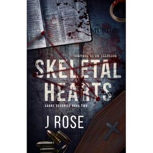 Skeletal Hearts -- J. Rose